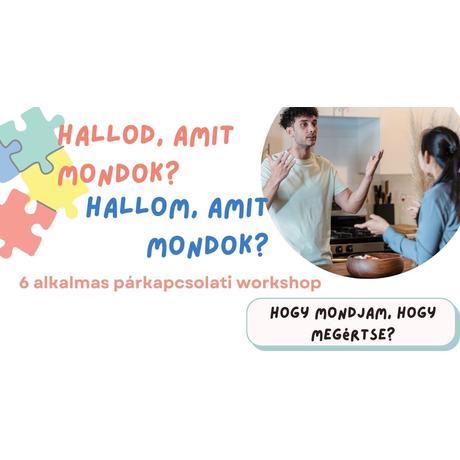 Hallod? 6 alkalmas akcióworkshop pároknak